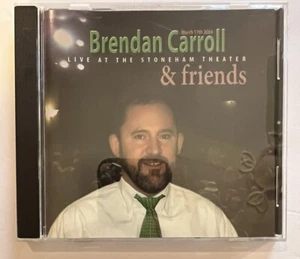 Brendan Carroll & Friends-Live at the Stoneham Theater March 17, 2004-Irish CD - Picture 1 of 4