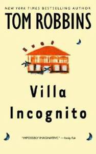 Villa Incognito - Paperback By Robbins, Tom - GOOD