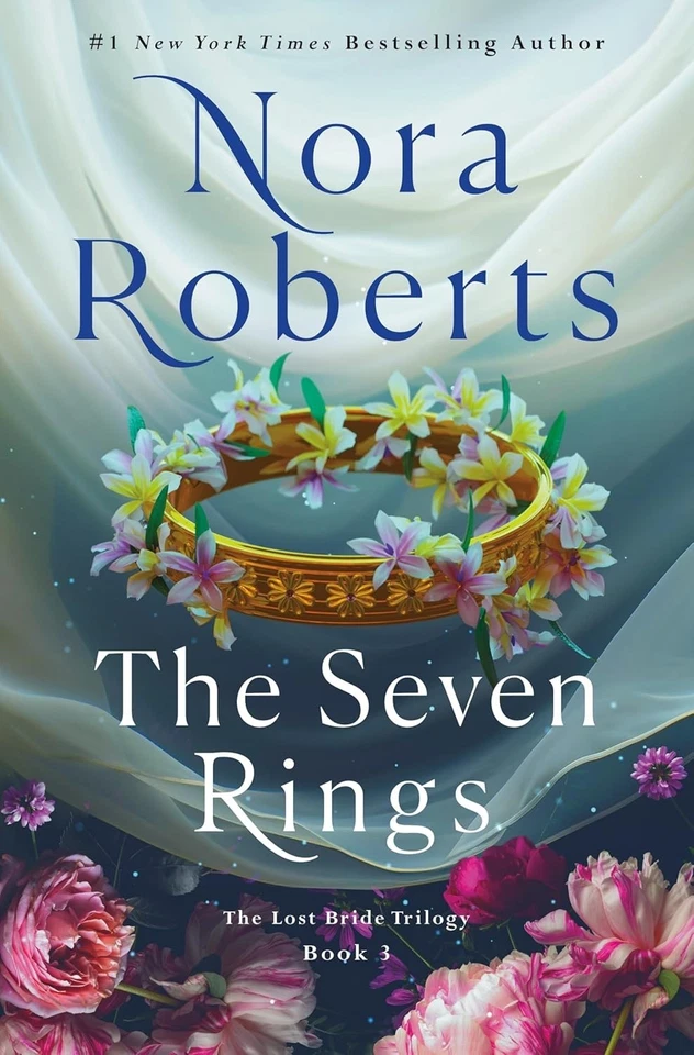 Seven Rings : The Lost Bride Trilogy, Book 3 by Nora Roberts (2025, Hardcover)