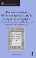Humanism and the Reform of Sacred Music in Earl, Kim..