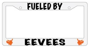 Fueled By Eevees White Plastic License Plate Frame Pokemon - Picture 1 of 1