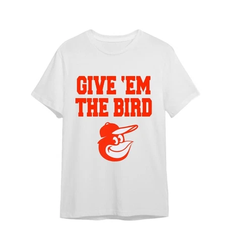 Baltimore Orioles Give Em The Bird T-Shirt Gift For Fans Baseball Team Cover