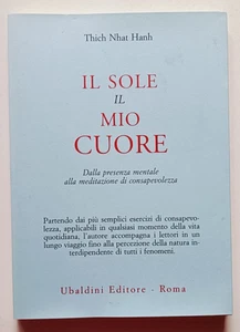 IL SOLE IL MIO CUORE. DALLA PRESENZA..., Thich Nhat Hanh, Ubaldini 1990. OTTIMO - Imagen 1 de 6