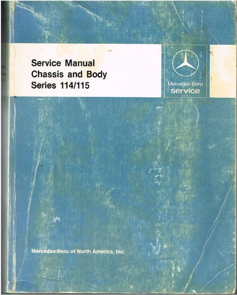 MERCEDES BENZ W114 W115 220/D 230/C 240D 250/C 280/C '68- FACTORY SERVICE MANUAL - Image 1 of 1