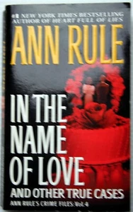 Ann Rule IN NAME OF LOVE AND OTHER TRUE CASES (Crime Files #4) murder infidelity - Picture 1 of 4