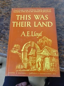 This Was Their Land 1943 1st edition by: A. E. Lloyd HC/DJ - Bild 1 von 7