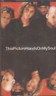 This Picture Hands On My Soul cassette UK BMG 1994 includes radio edit and rains