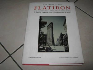 FLATIRON THE WORLD'S FIRST STEEL FRAME SKYSCRAPER IL PRIMO GRATTACIELO D'ACCIAIO - Picture 1 of 1