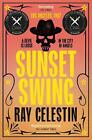 Sunset Swing By Ray Celestin Paperback Book
