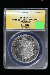 1878-CC Morgan Dollar ANACS Au 55 Details Polished VAM-18 DDO Top 100 3IMH - Picture 1 of 9