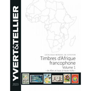 Catalogue Yvert timbres d'Afrique Francophone Volume 1 - 2023.