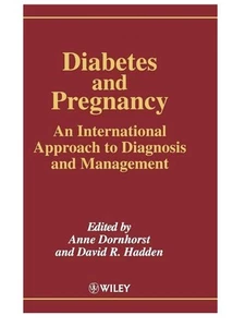Diabetes and Pregnancy: An International Approach to Diagnosis and Management by - Picture 1 of 5