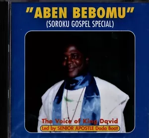 BOAT, Dada & the Voice of King David. Aben Bobomu. Ghana. CD. Luboat 004. New - Picture 1 of 2