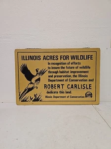 Vintage Illinois Acres For Wildlife Sign - Picture 1 of 3