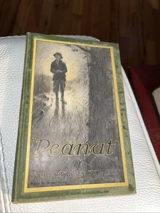 Antique "Peanut" by Albert Bigelow Paine 1913 Hardcover - Bild 1 von 13