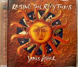 JAMES ASHER - Raising The Rhythms CD 1999 New World Music Excellent Condition! - Imagen 1 de 2