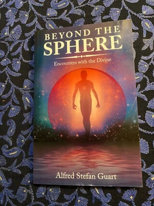 Alfred Stefan Guart BEYOND THE SPHERE 1st 2020 SIGNED Encounters With The Divine - Picture 1 of 7