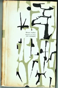 HACIA LA PAZ DEL HOMBRE de Mouní Sadhu. Compañía G. Fabril Editora, 1962. - Imagen 1 de 1