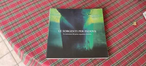 THE SOURCES FOR PADUA AQUEDUCT - Picture 1 of 3