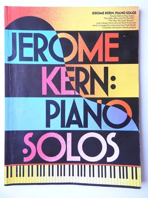 Jerome Kern: Piano Solos - 15 classic songs arranged for piano PB - Image 1 of 4