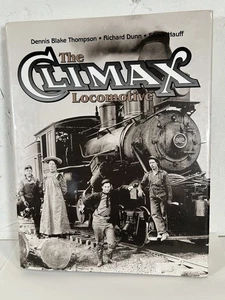 The Climax Locomotive (Hardcover) von Dennis Blake Thompson Richard Dunn - Bild 1 von 3