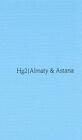 A Hedonists Guide to Almaty & Astana, Very Good Condition, Isabelle Kallo, ISBN