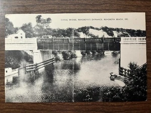 Kanalbrücke, Rehoboths Eingang, Rehoboth Beach, Delaware Postkarte ~ unbesendet - Bild 1 von 2