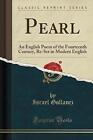 Pearl An English Poem of the Fourteenth Century, R