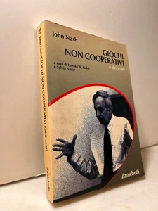 John Nash,GIOCHI NON COOPERATIVI  e altri scritti,Zanichelli 2008[Sylvia Nasar - Imagen 1 de 6