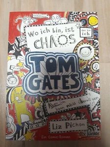 Liz Pichon Tom Gates-Wo ich bin,ist chaos - Bild 1 von 2