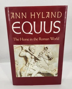 Equus: The Horse in the Roman World by Hyland, Ann 1990 Hardcover Very Good - Picture 1 of 22