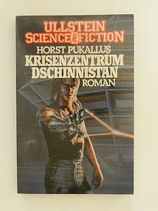 Horst Pukallus Krisenzentrum Dschinnistan Roman Science Fiction Ullstein Verlag - Bild 1 von 1