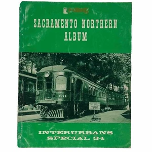 Sacramento Northern Album Interurbans Special 34 October, 1963 First Printing PB - Picture 1 of 13