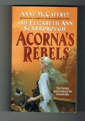 ACORNA'S REBELS - ANNE McCAFFREY - HARPER COLLINS 2004 - IN ENGLISH - BON ÉTAT - Photo 1/2