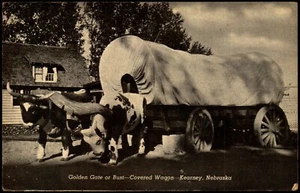 Postcard NE Kearney Nebraska Covered Wagon Golden Gate or Bust c1940s B8 - Picture 1 of 2