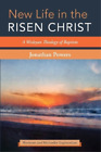 New Life in the Risen Christ (Taschenbuch) Wesleyan and Methodist Explorations