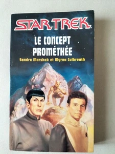 STAR TREK LE CONCEPT PROMETHEE NR 7 /MARSHAK CULBREATH / FLEUVE NOIR - Foto 1 di 2