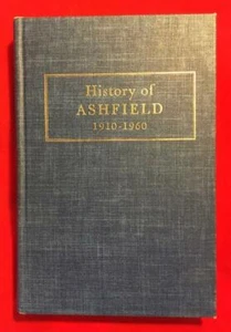 HISTORY ASHFIELD MASSACHUSETTS~1910-1960~Publ 1965~Photos & Pieropan Illust~VG - Picture 1 of 9