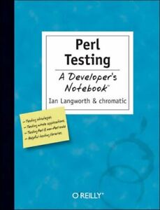 Perl Testing - Ein Entwickler-Notizbuch von Shane Warden