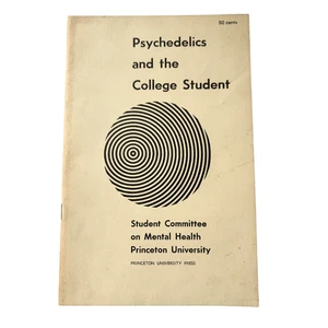 Psychedelics and the College Student,  Princeton University First edition, 1967 - Picture 1 of 4