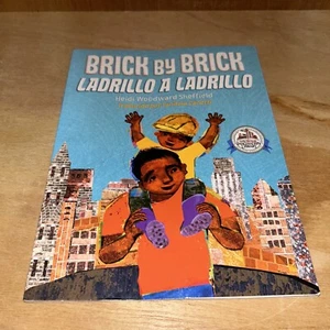 Brick by Brick Ladrillo A Ladrillo Paperback Bilingual Heidi Woodward Sheffield - Picture 1 of 8