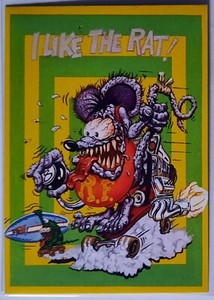 1996 Rat Fink card "I Like the Rat" by Ed "Big Daddy" Roth