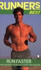 Runner's World Best: Run Faster: Run Faster