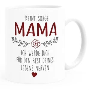Kaffee-Tasse "Keine Sorge Mama..." lustiges Muttertagsgeschenk SpecialMe® - Bild 1 von 5