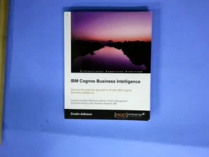IBM Cognos Business Intelligence by Dustin Adkison: Used - Foto 1 di 6