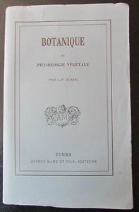 BOTANIQUE et PHYSIOLOGIE VÉGÉTALE par L - F JEHAN Ed MAME 1875   - Picture 1 of 4