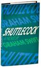 Graham SWIFT / SHUTTLECOCK 1. Auflage 1981 #146548