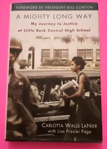 Signed - A Mighty Long Way : My Journey to Justice at Little Rock Central High - Bild 1 von 3