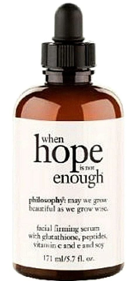 Philosophy WHEN HOPE IS NOT ENOUGH Firming Facial Serum 5.7 Oz / 171ml