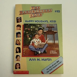 1996 The Baby-Sitters Club Happy Holidays Jessi Book #103 by Ann Martin 1st Ed - Picture 1 of 10
